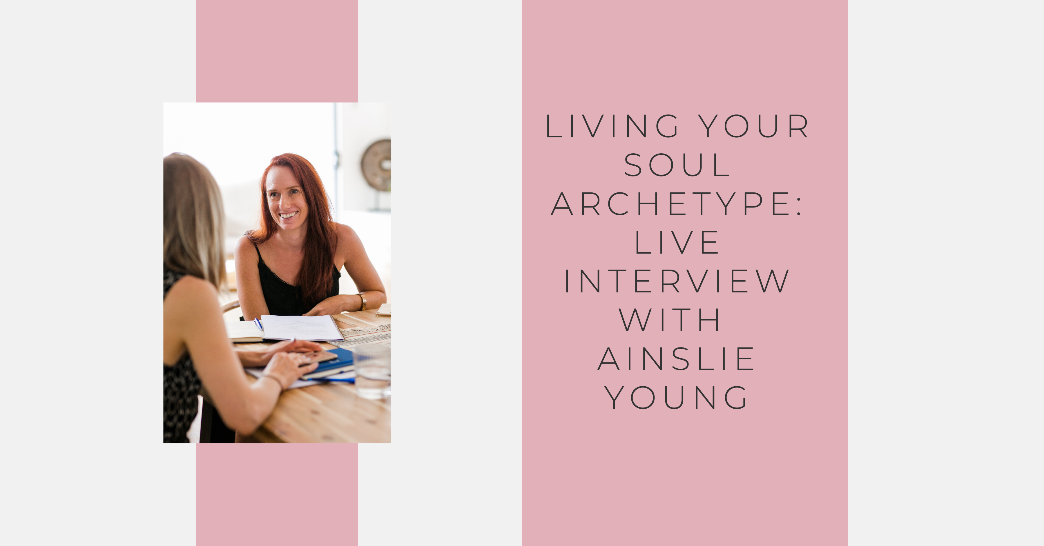 Graphic Living Your Soul Archetype with Ainslie Young